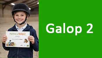 Comment obtenir le Galop 2